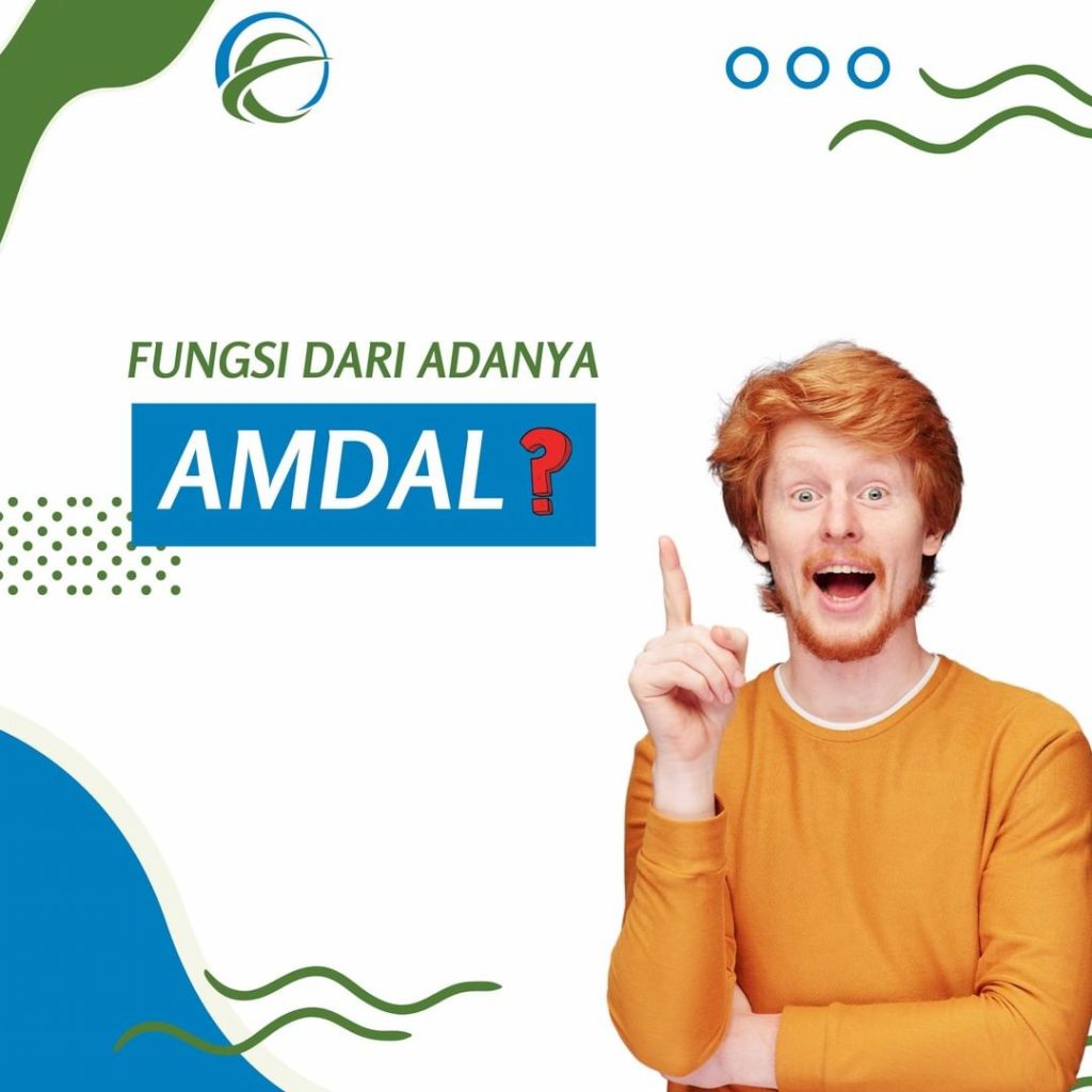 Pengertian, Manfaat, dan Fungsi Amdal