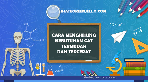 MENGHITUNG KEBUTUHAN CAT